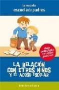 la relacion con otros niños y el acoso escolar-jesus jarque garcia-9788498960051 la relacion con otros niños y el acoso escolar-jesus jarque garcia-9788498960051