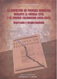 la inspeccion de primera enseñanza durante la guerra civil y el p rimer franquismo (1936-1943)-luis batanaz palomares-9788499270951 la inspeccion de primera enseñanza durante la guerra civil y el p rimer franquismo (1936-1943)-luis batanaz palomares-9788499270951