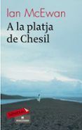 a la platja de chesil-ian mcewan-9788499300351 a la platja de chesil-ian mcewan-9788499300351