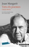 tots els poemes 1975-2012-joan margarit-9788499308951 tots els poemes 1975-2012-joan margarit-9788499308951