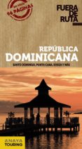 republica dominicana 2013 (fuera de ruta)-ignacio merino-9788499355351 republica dominicana 2013 (fuera de ruta)-ignacio merino-9788499355351