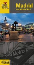 madrid y alrededores 2016 (guia total) (8ª ed.)-9788499357751 madrid y alrededores 2016 (guia total) (8ª ed.)-9788499357751