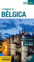 lo esencial de bélgica 2017 (guia viva) 6ª ed.-9788499359151 lo esencial de bélgica 2017 (guia viva) 6ª ed.-9788499359151