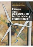 energia, agua, medioamiente, territorialidad y sostenibilidad (ebook)-9788499691251 energia, agua, medioamiente, territorialidad y sostenibilidad (ebook)-9788499691251