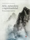 arte, naturaleza y espiritualidad: evocaciones taoistas-maria eugenia manrique salerno-9788499886251 arte, naturaleza y espiritualidad: evocaciones taoistas-maria eugenia manrique salerno-9788499886251