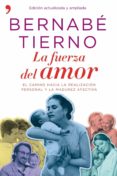 la fuerza del amor (ebook)-bernabe tierno-9788499982151 la fuerza del amor (ebook)-bernabe tierno-9788499982151