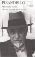 maschere nude. vol. 4-luigi pirandello-9788804562351 maschere nude. vol. 4-luigi pirandello-9788804562351
