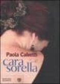 cara sorella-paola calvetti-9788845268151 cara sorella-paola calvetti-9788845268151