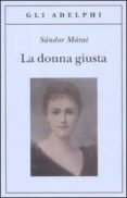 la donna giusta-sandor marai-9788845924651 la donna giusta-sandor marai-9788845924651