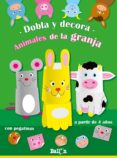dobla y decora- animales de la granja-9789037493351 dobla y decora- animales de la granja-9789037493351
