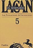 el seminario: libro 5: la formacion del inconsciente (1957-1958)-jacques-alain miller-9789501239751 el seminario: libro 5: la formacion del inconsciente (1957-1958)-jacques-alain miller-9789501239751