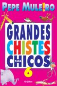 grandes chistes para chicos 6 (ebook)-pepe muleiro-9789502805351 grandes chistes para chicos 6 (ebook)-pepe muleiro-9789502805351