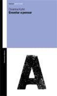 enseñar a pensar-deanne kuhn-9789505188451 enseñar a pensar-deanne kuhn-9789505188451