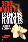 sexo, amor y esencias florales-eduardo h. grecco-9789507540851 sexo, amor y esencias florales-eduardo h. grecco-9789507540851