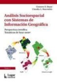 analisis socioespacial con sistemas de informacion geografica-gustavo d. buzai-9789508923851 analisis socioespacial con sistemas de informacion geografica-gustavo d. buzai-9789508923851