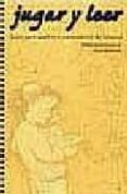 jugar y leer: guia para padres y animadores de lectura-mabel condemarin-9789509681651 jugar y leer: guia para padres y animadores de lectura-mabel condemarin-9789509681651