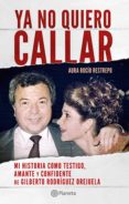 ya no quiero callar (ebook)-aura rocio restrepo-9789584241351 ya no quiero callar (ebook)-aura rocio restrepo-9789584241351