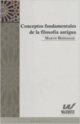 conceptos fundamentales de la filosofia antigua-martin heidegger-9789872754051 conceptos fundamentales de la filosofia antigua-martin heidegger-9789872754051