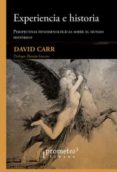 experiencia e historia-david carr-9789875748651 experiencia e historia-david carr-9789875748651