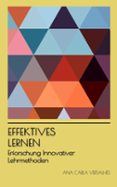 EFFEKTIVES LERNEN: ERFORSCHUNG INNOVATIVER LEHRMETHODEN  (edición en alemán)