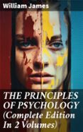 THE PRINCIPLES OF PSYCHOLOGY (COMPLETE EDITION IN 2 VOLUMES)  (edición en inglés)