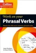 collins work on your phrasal verbs collins work on your handwriting-9780007464661 collins work on your phrasal verbs collins work on your handwriting-9780007464661