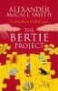 the bertie project-alexander mccall smith-9780349142661 the bertie project-alexander mccall smith-9780349142661