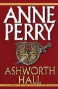 ashworth hall-anne perry-9780449000861 ashworth hall-anne perry-9780449000861