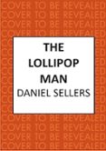 THE LOLLIPOP MAN