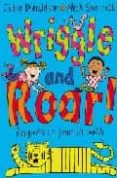 wriggie and roar-nick sharratt-julia donaldson-9781405021661 wriggie and roar-nick sharratt-julia donaldson-9781405021661