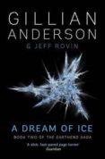 a dream of ice-gillian anderson-9781471137761 a dream of ice-gillian anderson-9781471137761
