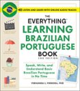 THE EVERYTHING LEARNING BRAZILIAN PORTUGUESE BOOK, 2ND EDITION  (edición en inglés)