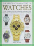 THE ILLUSTRATED DIRECTORY OF WATCHES