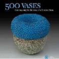 500 vases-9781600592461 500 vases-9781600592461