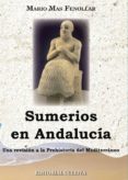 sumerios en andalucia (ebook)-mario mas fenollar-9781629342061 sumerios en andalucia (ebook)-mario mas fenollar-9781629342061
