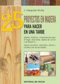 25 proyectos en madera para hacer en una tarde (ebook)-9781785259661 25 proyectos en madera para hacer en una tarde (ebook)-9781785259661