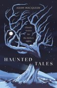 Descarga gratuita de libros j2me. HAUNTED TALES  (edición en inglés) de ADAM MACQUEEN 9781800754461 (Spanish Edition) PDB