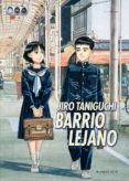 barrio lejano-jiro taniguchi-9781910856161 barrio lejano-jiro taniguchi-9781910856161
