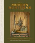 THE MODERN HUNTSMAN COOKBOOK