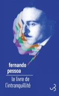 Libros de audio gratis en alemán descarga gratuita LE LIVRE DE L'INTRANQUILLITÉ  (edición en francés) de FERNANDO PESSOA en español