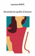 Descargar libro en pdf AMANDA EN QUÊTE D'AMOUR (Literatura española) de 