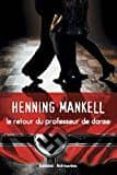 le retour du professeur de danse-henning mankell-9782365591461 le retour du professeur de danse-henning mankell-9782365591461