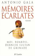 memoires ecarlates-antonio gala-9782709617161 memoires ecarlates-antonio gala-9782709617161