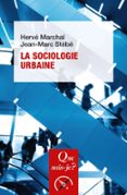 Descargar libro pdf djvu LA SOCIOLOGIE URBAINE  (edición en francés)