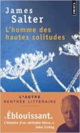 l homme des hautes solitudes-james salter-9782757845561 l homme des hautes solitudes-james salter-9782757845561
