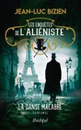 LES ENQUÊTES DE L'ALIÉNISTE - TOME 2 LA DANSE MACABRE  (edición en francés)