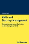 Descargar libros isbn KMU- UND START-UP-MANAGEMENT de HOLGER HELD 9783170363861  (Spanish Edition)