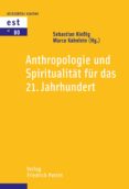 Descarga gratis ebooks para ipad ANTHROPOLOGIE UND SPIRITUALITÄT FÜR DAS 21. JAHRHUNDERT