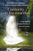 contacto con los muertos (ebook)-georgette rivera-jorge marciano rivera-9786071116161 contacto con los muertos (ebook)-georgette rivera-jorge marciano rivera-9786071116161