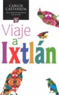 viaje a ixtlan (ed.especial)-carlos castaneda-9786071618061 viaje a ixtlan (ed.especial)-carlos castaneda-9786071618061
